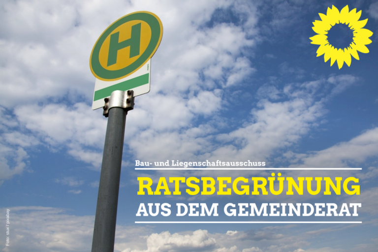 Bebauungsplan Münchner Str./Wächterhofstr. erneut behandelt. Barrierefreie Bushaltestellen 2022. Veränderungssperre am Wächterhof beschlossen.