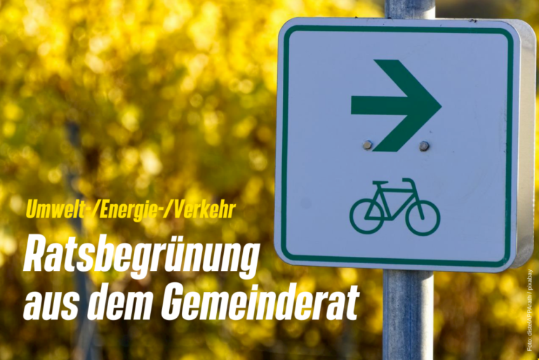 Diskussion über Fuß- und Radwegkonzept; Förderkatalog für Klimaschutz soll kommen